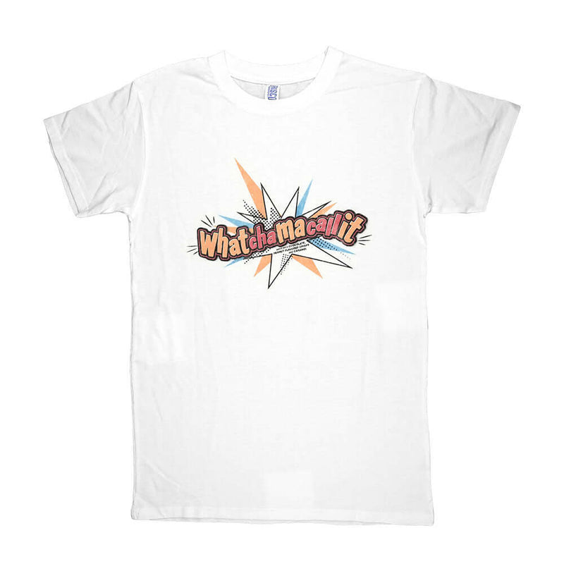 Whatchamacallit T-Shirt